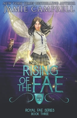 Rising of the Fae: A Reverse Harem Fantasy Story by Campbell, Jamie