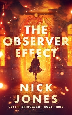 The Observer Effect by Jones, Nick