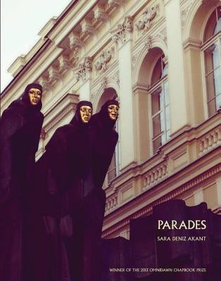 Parades by Akant, Sara Deniz