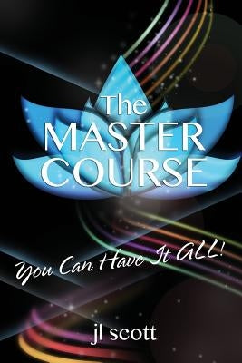 The MASTER COURSE: You Can Have it ALL! by Books, Odyssey