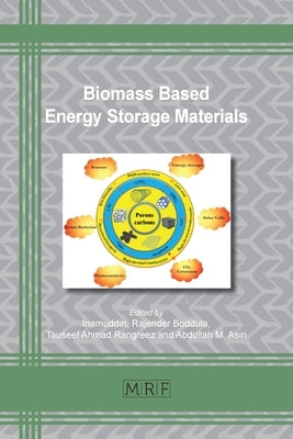 Biomass Based Energy Storage Materials by Inamuddin