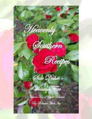 Heavenly Southern Recipes - Side Items: The House of Ivy by Ivy, Rebecca Ann