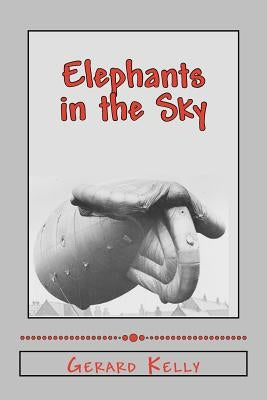 Elephants in the Sky by Kelly, Jean
