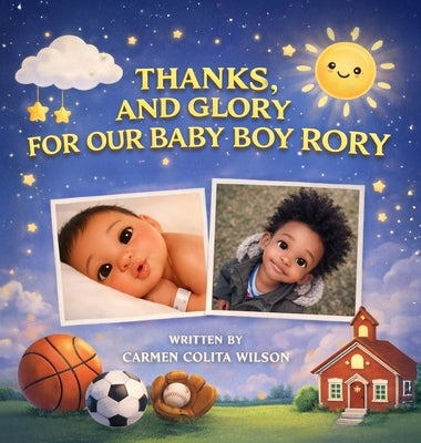 Thanks, and Glory for our Baby Boy Rory by Wilson, Carmen Colita