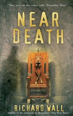 Near Death by Wall, Richard