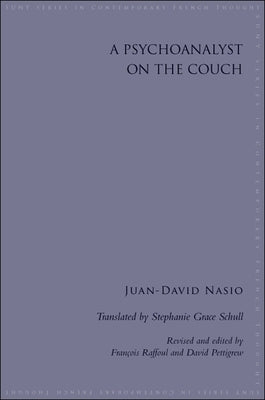 A Psychoanalyst on the Couch by Nasio, Juan-David