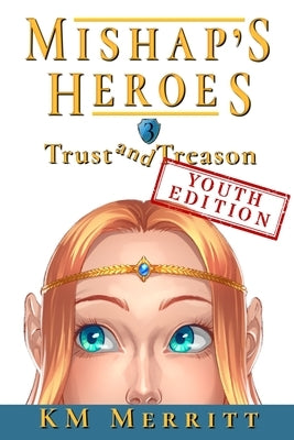 Trust and Treason Youth Edition by Merritt, Km