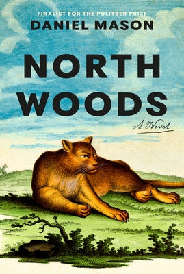 North Woods by Mason, Daniel
