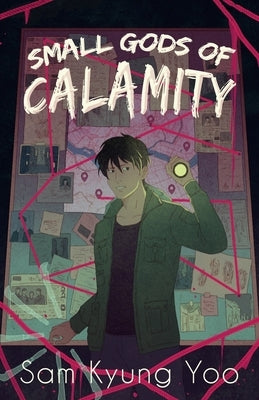 Small Gods of Calamity by Yoo, Sam Kyung