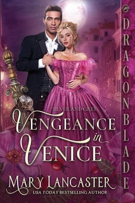 Vengeance in Venice: A Victorian Historical Mystery by Lancaster, Mary