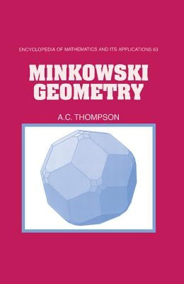 Minkowski Geometry by Thompson, A. C.