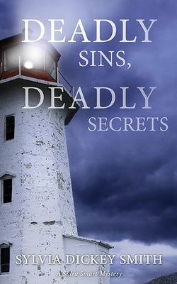 Deadly Sins, Deadly Secrets by Smith, Sylvia Dickey