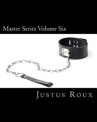 Master Series Volume Six by Roux, Justus