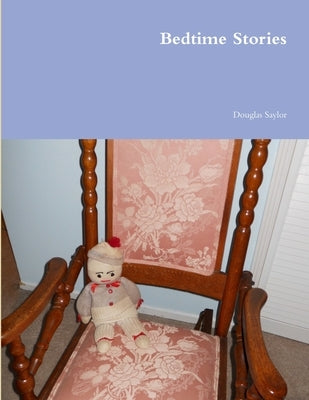 Bedtime Stories by Saylor, Douglas