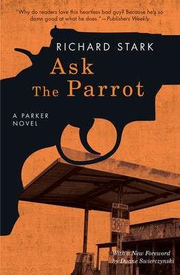 Ask the Parrot: A Parker Novel by Stark, Richard