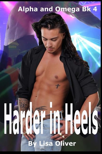 Harder In Heels by Oliver, Lisa