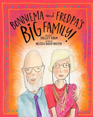 Bonniema and Fredpa's BIG Family! by Baker Nguyen, Melissa