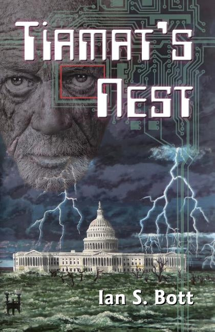 Tiamat's Nest by Bott, Ian S.