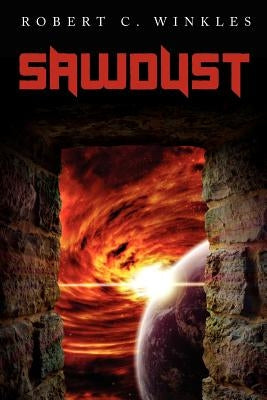 Sawdust by Winkles, Robert C.