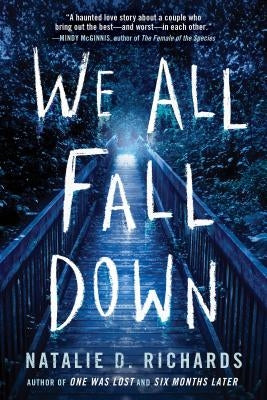 We All Fall Down by Richards, Natalie D.
