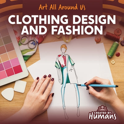 Clothing Design and Fashion by Knopp, Ezra E.