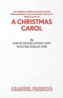 Farndale Avenue Housing Estate Townswomen's Guild Dramatic Society's Production of A Christmas Carol by McGillivray, David
