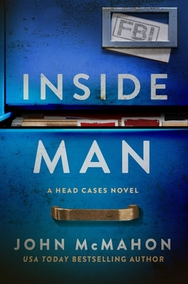 Inside Man: A Head Cases Novel by McMahon, John