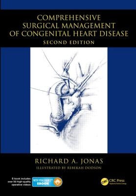 Comprehensive Surgical Management of Congenital Heart Disease by Jonas, Richard A.