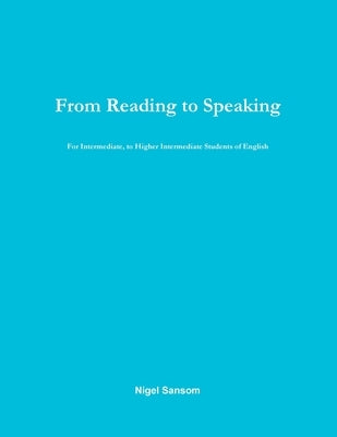 From Reading to Speaking by Sansom, Nigel
