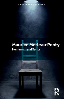 Humanism and Terror by Merleau-Ponty, Maurice