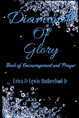 Diamonds of Glory by Rutherford Jr, Lewis C.