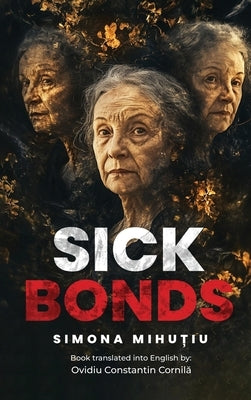 Sick Bonds by MihuȚiu, Simona
