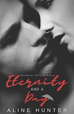 Eternity and a Day by Hunter, Aline