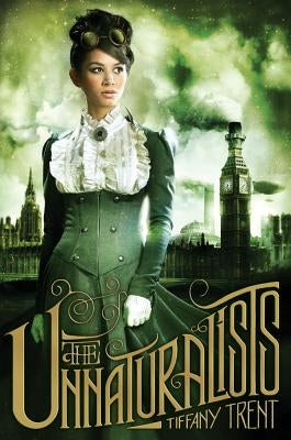 The Unnaturalists by Trent, Tiffany