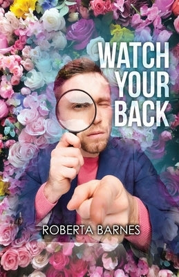 Watch Your Back by Barnes, Roberta