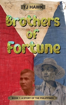 Brothers of Fortune by Hawk, Tj