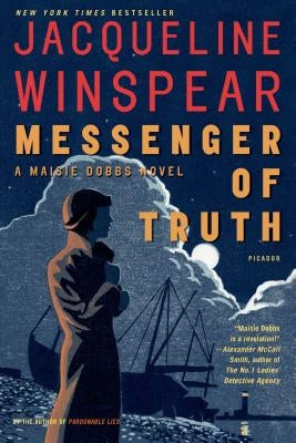 Messenger of Truth: A Maisie Dobbs Novel by Winspear, Jacqueline