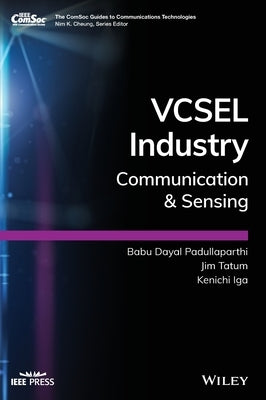 Vcsel Industry: Communication and Sensing by Dayal Padullaparthi, Babu