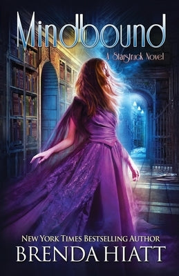Mindbound: A Starstruck Novel by Hiatt, Brenda