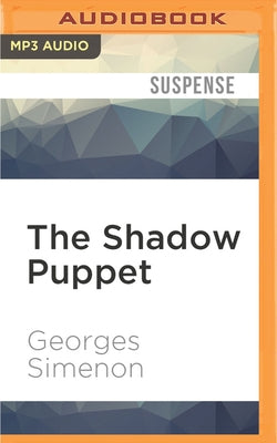 The Shadow Puppet by Simenon, Georges