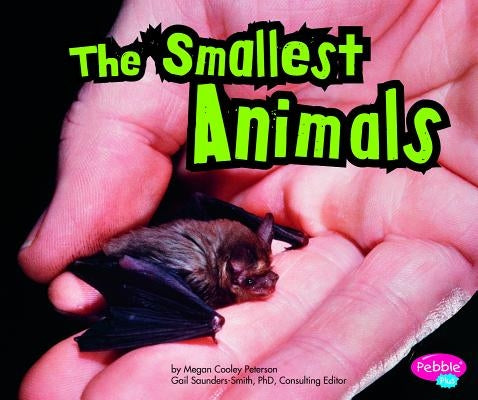 The Smallest Animals by Peterson, Megan C.