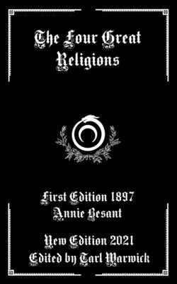 The Four Great Religions by Warwick, Tarl