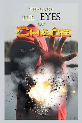 Through the Eyes of Chaos by Skipper, Trenton