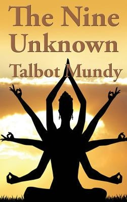 The Nine Unknown by Mundy, Talbot