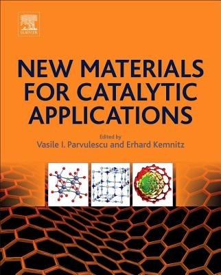 New Materials for Catalytic Applications by Parvulescu, Vasile I.