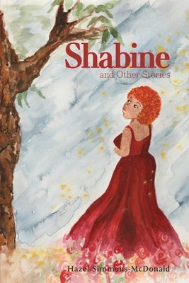 Shabine and Other Stories by Simmons-McDonald, Hazel