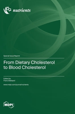 From Dietary Cholesterol to Blood Cholesterol by Stellaard, Frans