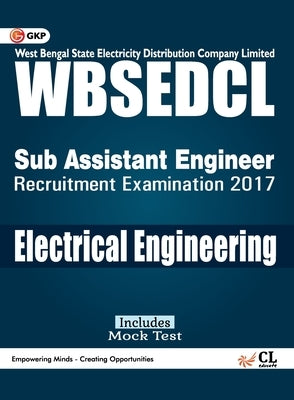WBSEDCLWest Bengal State Electricity Distribution Company Limited Electrical Engineering (Sub Assistant Engineer) by Gkp