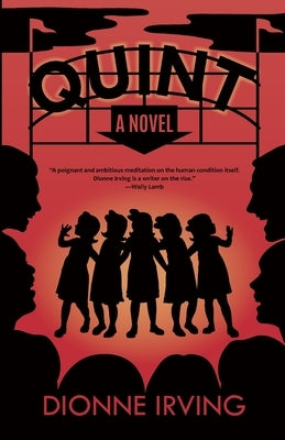 Quint by Irving, Dionne
