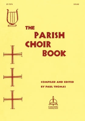 The Parish Choir Book by Thomas, Paul